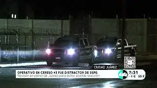 Operativo en Cereso #3 fue distractor de SSPE