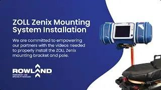 ZOLL® Zenix Bracket & Pole Mounting System Installation and Preventative Maintenance