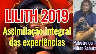Lilith 2019 - Assimila&ccedil;&atilde;o integral de experi&ecirc;ncias