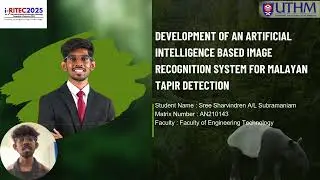 i-RITEC 2025 | DEVELOPMENT OF AN AI-BASED IMAGE RECOGNITION SYSTEM FOR MALAYAN TAPIR DETECTION