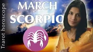 SCORPIO march 2017 horoscope forecast