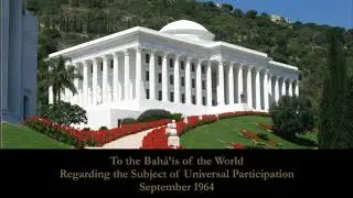 September 1964 - Universal House of Justice Message - Audio Reading