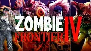 Zombie Frontier IV|Последний сиквел Zombie Frontier, с крутой графикой