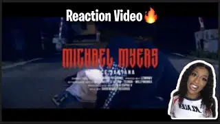 Menace Santana - Michael Myers (REACTION VIDEO🔥) | This Is Abit Scary🥴 | ThatGyalDevy Reacts💕