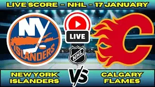🔴 LIVE: NY Islanders at Calgary Flames | NHL Scoreboard | Regular Season Matchup | Jan 17