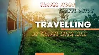Travel video | Travel vlog | Travel guide | Travel with mim