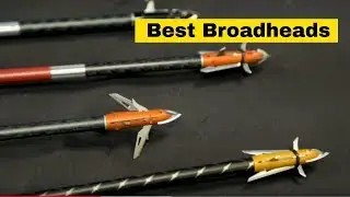 Best Broadheads 2019 - Best Mechanical, Fixed, Crossbow Broadheads