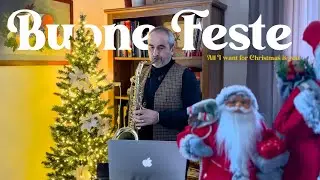 All I want for Christmas is you - Sax Tenore 🎷