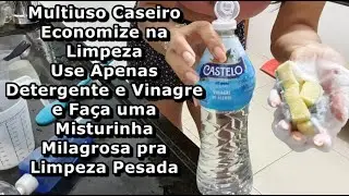Multiuso Caseiro Desengordurante com Vinagre e Detergente &eacute; s&oacute; misturar. Misturinha Potente