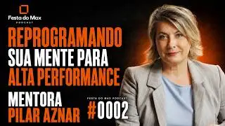 PodMax #02 - Pilar Aznar