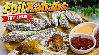 Chicken Foil Kabab Recipe | Cheesy & Juicy Chicken Kabab | Ramadan Series Toffee Chicken 