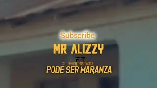 Mr ALIZZY ft F boy de Quinga 