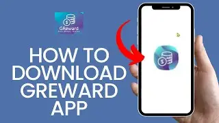How to Download Greward App on Android? Install the Greward on Smartphone 2024