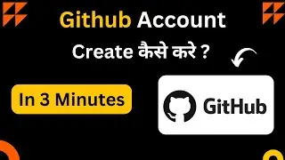 How to Create GitHub Account | Explained in Hindi | How to Create GitHub Account | Repository |