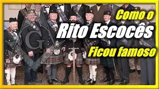 Como o Rito Escoc&ecirc;s ficou FAMOSO no MUNDO !