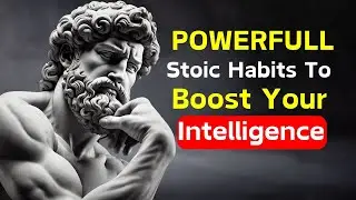 15 Stoic Habits to Boost Your Intelligence and Resilience
