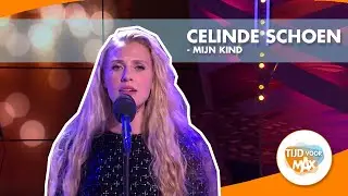 Celinde Schoen - Mijn Kind | TIJD VOOR MAX