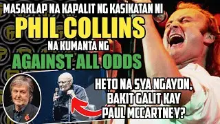 Ganito pala kahusay si Phil Collins na kumanta ng Against All Odds | AKLAT PH