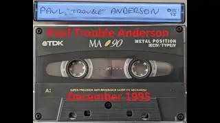 Paul Trouble Anderson - Advanced Dance Mix Show - Kiss 100 FM - December 1995