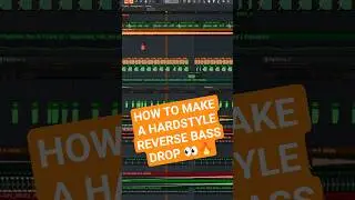 HOW TO MAKE A HARDSTYLE REVERSE BASS DROP #hardstyle #reversebass #howto #tutorial