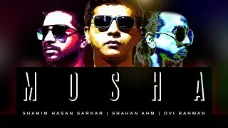 MOSHA | Shamim Hasan Sarkar | Shahan AHM | Ovi Rahman | Bangla New Song 2018 | Bangla Funny Songs