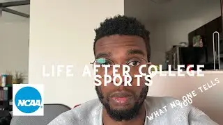 WHAT NO ONE TELLS YOU ABOUT LIFE AFTER COLLEGE SPORTS