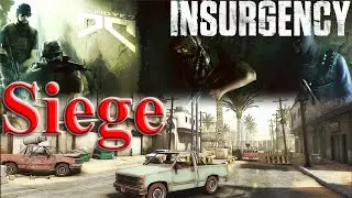 Insurgency 2014 Gameplay Siege Map