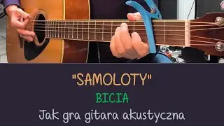 SAMOLOTY  -  jak gra gitara akustyczna - BICIA