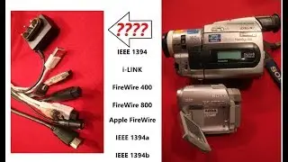 Camcorder Video to computer - Firewire, i-link, IEEE1394 - which one ???