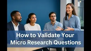 How to Validate Research Questions: Research Guide for PhD Scholars