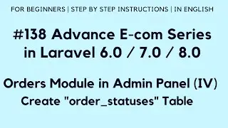 #138 Make E-Commerce in Laravel 8 | Orders Module in Admin Panel (IV) | Create order_statuses Table