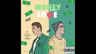 AT. - Money Over Love ft. Squared The Rapper (Official Audio)