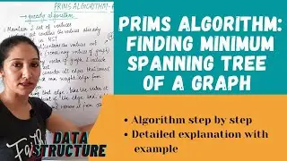 Prims Algorithm For Finding Minimum Spanning Tree| Data Structure#89