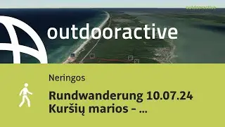 Interaktives 3D Video: Rundwanderung 10.07.24 Kur&scaron;ių marios - Куршский залив ...