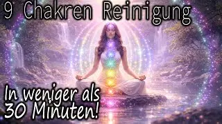 9 Chakren Cleansing Meditation gegen schlechte Energie