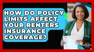How Do Policy Limits Affect Your Renters Insurance Coverage? - Black Policy Pros