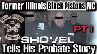 Pt 1 Shovel Former Black Pistons MC Member Tells His Story