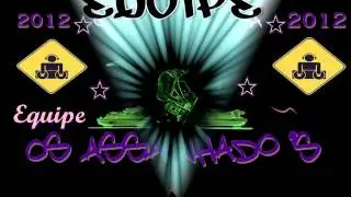 Dj Bolinha Mega Funk 2012 (Equipe Os Assanhados)