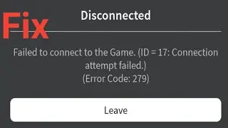 How to Fix Roblox Error Code 279 | Connection Failed (2026)