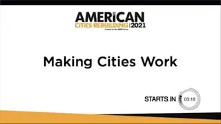 Making Cities Work | American Cities Rebuilding 2021 | Chasing the Dream PBS
