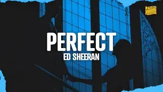 Ed Sheeran - Perfect (Lyrics)
