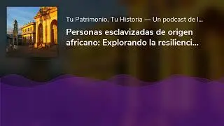 Personas esclavizadas de origen africano: Explorando la resiliencia y la libertad a través de los si