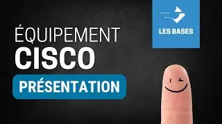 Cours réseau - Les équipements CISCO