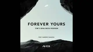 Avicii - Forever Yours (Tim&rsquo;s 2016 Ibiza Version) [Instrumental]