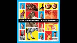 The Bloodhound Gang - Right Turn Clyde Slowed Down 