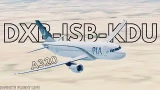 INFINITE FLIGHT LIVE 🔴 | 🇦🇪 Dubai to Skardu 🇵🇰 VIA Islamabad 🇵🇰 | PIA A320