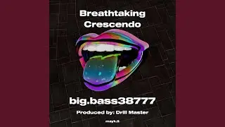 Breathtaking Crescendo