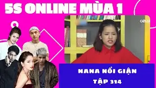 NANA NỔI GIẬN | TẬP 314 | SERIES PHIM HAY CHI PU, B TRẦN, MẠNH QU&Acirc;N