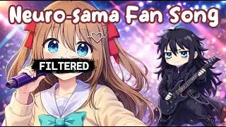 Neuro-sama Fan Song - Filtered