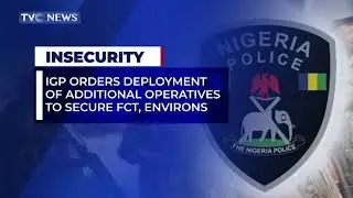 IGP Orders Deployement Of Additional Operatives To Secure FCT, Environs